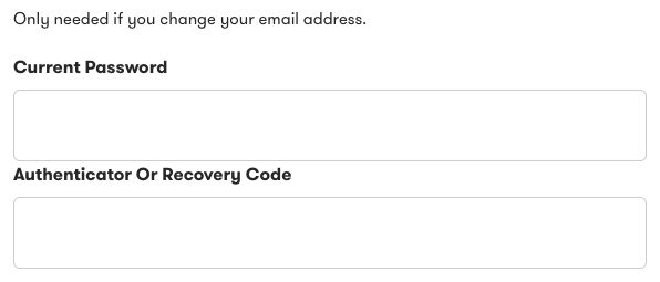 Current Password and Authenticator Or Recovery Code fields that appear when the email changes.